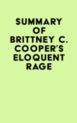 Image for Summary of Brittney C. Cooper&#39;s Eloquent Rage