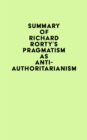 Image for Summary of Richard Rorty&#39;s Pragmatism as Anti-Authoritarianism