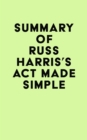 Image for Summary of Russ Harris&#39;s ACT Made Simple