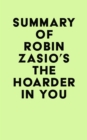 Image for Summary of Robin Zasio&#39;s The Hoarder in You