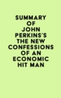 Image for Summary of John Perkins&#39;s The New Confessions of an Economic Hit Man