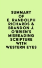 Image for Summary of E. Randolph Richards &amp; Brandon J. O&#39;Brien&#39;s Misreading Scripture With Western Eyes