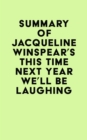 Image for Summary of Jacqueline Winspear&#39;s This Time Next Year We&#39;ll Be Laughing