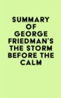 Image for Summary of George Friedman&#39;s The Storm Before the Calm