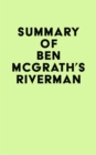 Image for Summary of Ben McGrath&#39;s Riverman