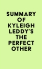 Image for Summary of Kyleigh Leddy&#39;s The Perfect Other