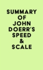 Image for Summary of John Doerr&#39;s Speed and Scale