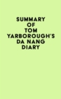 Image for Summary of Tom Yarborough&#39;s Da Nang Diary