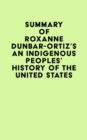 Image for Summary of Roxanne Dunbar-Ortiz&#39;s An Indigenous Peoples&#39; History of the United States