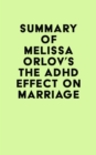 Image for Summary of Melissa Orlov&#39;s The ADHD Effect on Marriage
