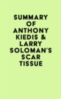 Image for Summary of Anthony Kiedis &amp; Larry Soloman&#39;s Scar Tissue