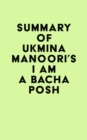 Image for Summary of Ukmina Manoori&#39;s I Am a Bacha Posh