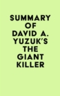 Image for Summary of David A. Yuzuk&#39;s The Giant Killer