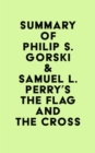 Image for Summary of Philip S. Gorski &amp; Samuel L. Perry&#39;s The Flag and the Cross