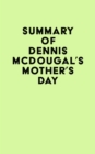 Image for Summary of Dennis McDougal&#39;s Mother&#39;s Day