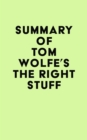 Image for Summary of Tom Wolfe&#39;s The Right Stuff