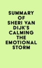 Image for Summary of Sheri Van Dijk&#39;s Calming the Emotional Storm