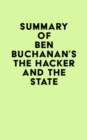 Image for Summary of Ben Buchanan&#39;s The Hacker and the State
