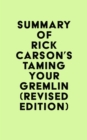 Image for Summary of Rick Carson&#39;s Taming Your Gremlin (Revised Edition)
