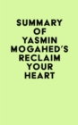 Image for Summary of Yasmin Mogahed&#39;s Reclaim Your Heart