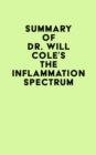 Image for Summary of Dr. Will Cole&#39;s The Inflammation Spectrum