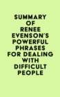 Image for Summary of Renee Evenson&#39;s Powerful Phrases for Dealing With Difficult People