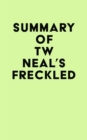 Image for Summary of TW Neal&#39;s Freckled