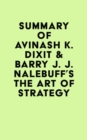 Image for Summary of Avinash K. Dixit &amp; Barry J. J. Nalebuff&#39;s The Art of Strategy