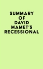 Image for Summary of David Mamet&#39;s Recessional