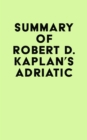 Image for Summary of Robert D. Kaplan&#39;s Adriatic