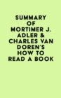 Image for Summary of Mortimer J. Adler &amp; Charles Van Doren&#39;s How to Read a Book