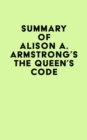 Image for Summary of Alison A. Armstrong&#39;s The Queen&#39;s Code