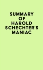 Image for Summary of Harold Schechter&#39;s Maniac
