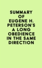 Image for Summary of Eugene H. Peterson&#39;s A Long Obedience in the Same Direction