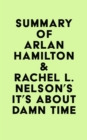 Image for Summary of Arlan Hamilton &amp; Rachel L. Nelson&#39;s It&#39;s About Damn Time