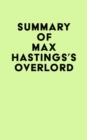 Image for Summary of Max Hastings&#39;s Overlord