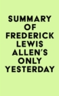 Image for Summary of Frederick Lewis Allen&#39;s Only Yesterday