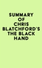 Image for Summary of Chris Blatchford&#39;s The Black Hand