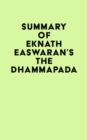 Image for Summary of Eknath Easwaran&#39;s The Dhammapada