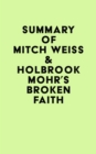 Image for Summary of Mitch Weiss &amp; Holbrook Mohr&#39;S Broken faith