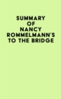 Image for Summary of Nancy Rommelmann&#39;s To the Bridge