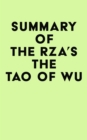 Image for Summary of The RZA&#39;s The Tao of Wu