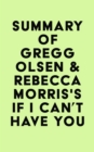 Image for Summary of Gregg Olsen &amp; Rebecca Morris&#39;sIf I Can&#39;t Have You