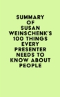 Image for Summary of Susan Weinschenk&#39;s 100 Things Every Presenter Needs To Know About People