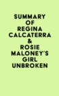 Image for Summary of Regina Calcaterra &amp; Rosie Maloney&#39;s Girl Unbroken