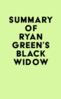 Image for Summary of Ryan Green&#39;s Black Widow