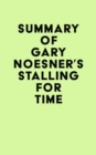Image for Summary of Gary Noesner&#39;s Stalling for Time