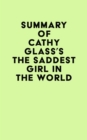 Image for Summary of Cathy Glass&#39;s The Saddest Girl in the World