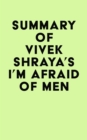 Image for Summary of Vivek Shraya&#39;s I&#39;m Afraid of Men