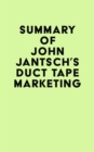 Image for Summary of John Jantsch&#39;s Duct Tape Marketing